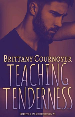 [Forever in Middlebury 01] • Teaching Tenderness